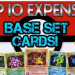 Top 10 Most Expensive 1st Edition Base Set Pokemon Cards